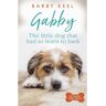 Livro gabby: the little dog that had to learn to bark de barby keel (inglês)