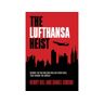 Rowman & Littlefield Livro the lufthansa heist de henry hill,daniel simone (inglês)