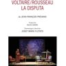 Livro Voltaire/Rousseau. La Disputa de Jean-François Prévand (Espanhol)