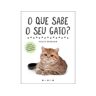 Livro O Que Sabe O Seu Gato? de Sally Morgan