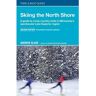 There And Back Books Livro skiing the north shore de andrew slade (inglês)