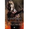 Ediciones B Livro Centurio de Massimiliano Colombo (Espanhol)