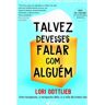 Self Livro Talvez Devesses Falar Com Alguém (Português)