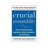 Livro Crucial Accountability: Tools for Resolving Violated Expectations, Broken Commitments, and Bad Behavior, Second Edition (Inglês)