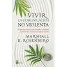 Livro Vivir La Comunicación No Violenta de B. Rosenberg, Marshall (Castelhano)