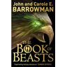 Head Of Zeus Livro the book of beasts de john barrowman,carole e. barrowman (inglês)