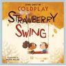 Akashic Books,U.S. Livro strawberry swing de coldplay (inglês)