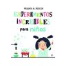Livro Experimentos Increibles Para Niños de Nuria Penalva Comendador (Espanhol)