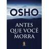 Madras Livro OSHO – Antes Que Você Morra de Osho (Português)