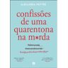 Edições Chá Das Cinco Livro Confissões de Uma Quarentona na M*Rda .