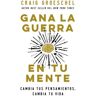 Zondervan Livro gana la guerra en tu mente de groeschel craig groeschel (espanhol)