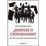 Montesinos Livro Idiotas O Ciudadanos de Felix Ovejero (Espanhol)