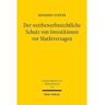 Jcb Mohr (Paul Siebeck) Livro der wettbewerbsrechtliche schutz von investitionen vor marktversagen de benedikt floeter (alemão)