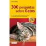 Everest Editora Livro 300 Perguntas Sobre Gatos de Gerd Ludwig (Português)