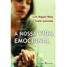 Livro A Nossa Vida Emocional de Luís Miguel Neto