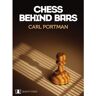 Quality Chess Uk Llp Livro chess behind bars de carl portman (inglês)