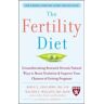 Livro The Fertility Diet: Groundbreaking Research Reveals Natural Ways to Boost Ovulation and Improve Your Chances of Getting Pregnant (Inglês)