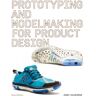 Laurence King Publishing Livro prototyping and modelmaking for product design de bjarki hallgrimsson (inglês)