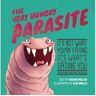 Ulysses Press Livro the very hungry parasite de aja mulford (inglês)