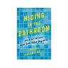 Livro hiding in the bathroom de morra aarons-mele (inglês)