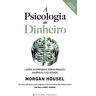 Editorial Presença Livro A Psicologia do Dinheiro de Morgan Housel (Português)