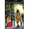 Headline Review Livro My Mother's Shadow: The Gripping Novel About A Mother's Shocking Secret That Changed Everything de Nikola Scott