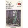 Fundamento Livro Vivir Mejor Destruir Menos de Sin Autor (Espanhol)