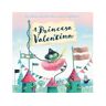 Livro A Princesa Valentina de Hollie Hughes (Português)