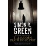 Livro till sudden death do us part de simon r. green (inglês)