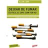 Labutxaca Livro Deixar De Fumar És Fàcil Si Saps Com Fer-Ho de Allen Carr (Catalão)