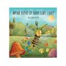 Wordzworth Publishing Livro what kind of bee can i be de louis efron,luciana guerra (inglês)