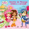 Asa Livro Docinho de Morango 'Celebra a Amizade'