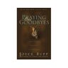 Ave Maria Press Livro praying our goodbyes de joyce rupp (inglês)