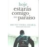 Quetzal Livro Hoje Estarás Comigo No Paraíso de Bruno Vieira Amaral