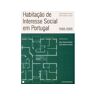 Livro Habitação De Interesse Social Em Portugal de Antonio Baptista Coelho