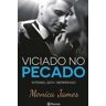 Editorial Planeta Livro Viciado No Pecado de Monica James