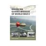 Bloomsbury Publishing Plc Livro american guided missiles of world war ii de steven j. zaloga (inglês)