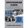 Eliot Werner Publications Inc Livro spectacular flops de michael brian schiffer (inglês)