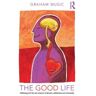 Taylor Livro the good life de music, graham (tavistock and portman clinics, london, uk) (inglês)