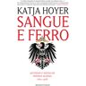 Relógio D' Água Livro Sangue e Ferro de Katja Hoyer .