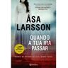 Planeta Livro Assa Larsson 'Quando A Tua Ira Pass'