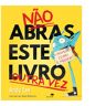 Livro Não Abras Este Livro Outra Vez