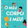 Livro O Meu Corpo É Meu!