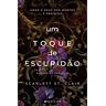 Livro Um Toque De Escuridão De Scarlett St. Clair