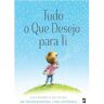 Livro Tudo O Que Desejo Para Ti De Amy Krouse Rosenthal