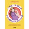 Livro O Meu Parto As Minhas Regras De Mia Negrão