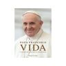 Livro Vida - A Minha História Através Da História De Papa Francisco