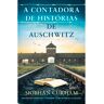 Livro A Contadora De Histórias De Auschwitz De Siobhan Curham