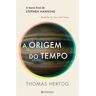 Livro A Origem Do Tempo De Thomas Hertog