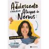 Livro Uma Adolescente À Beira De Um Ataque De Nervos